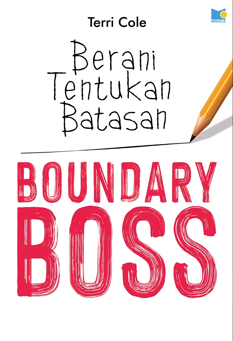 Berani Tentukan Batasan Boundary Boss