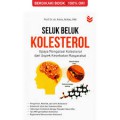 Seluk Beluk Kolesterol