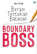 Berani Tentukan Batasan Boundary Boss